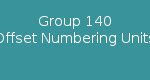 Group 140 Offset Numbering Units Assy.