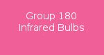 Group 180 IR-Infrared Bulbs