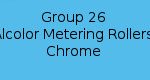 Group 26 - Alcolor Metering Rollers