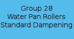 Group 28 - Water Pan Rollers Standard Dampening