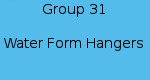 Group 31 - Water Form Hangers