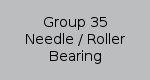 Group 35 Needle / Roller Bearing