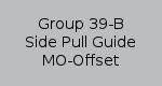 Group 39-B Side Pull Guide MO-Offset