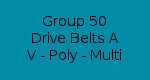 Group 50 Drive Belts A