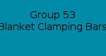 Group 53 Blanket Clamping Bars