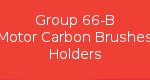 Group 66-B Motor Carbon Brushes Holders