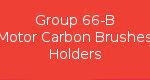 Group 66-B Motor Carbon Brushes Holders