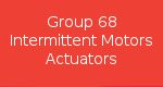 Group 68 Intermittent Motors Actuators