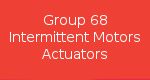 Group 68 Intermittent Motors Actuators