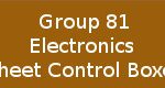 Group 81 Electronics Sheet Control Boxes