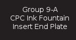 Group 9-A - CPC Ink Fountain Insert End Plate